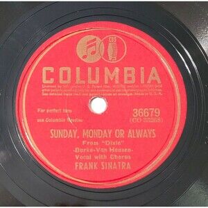 78 Pop FRANK SINATRA Sunday, Monday Or Always / If You Please COLUMBIA 36679 V+